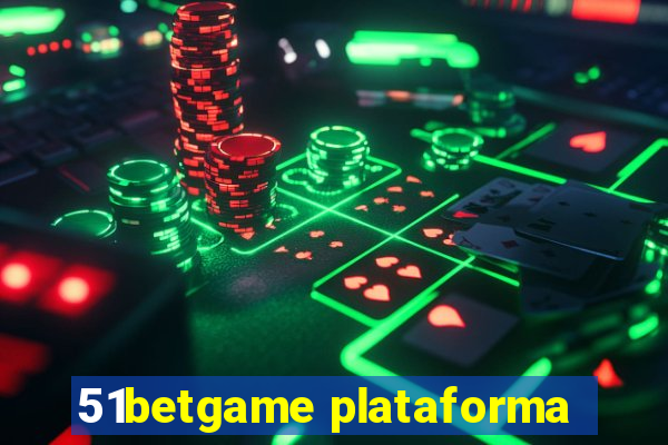 51betgame plataforma